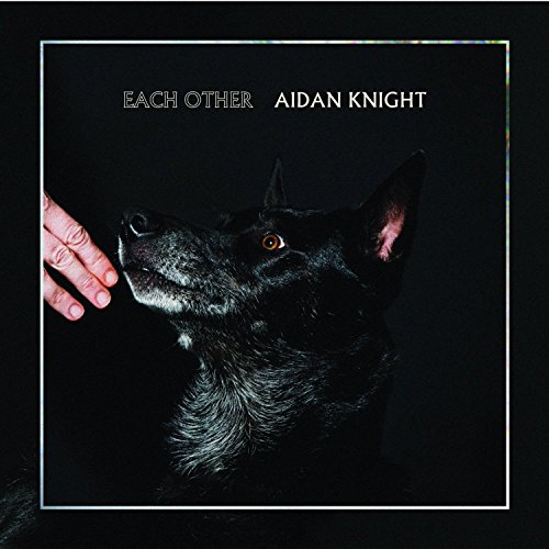 Aidan Knight - Each Other