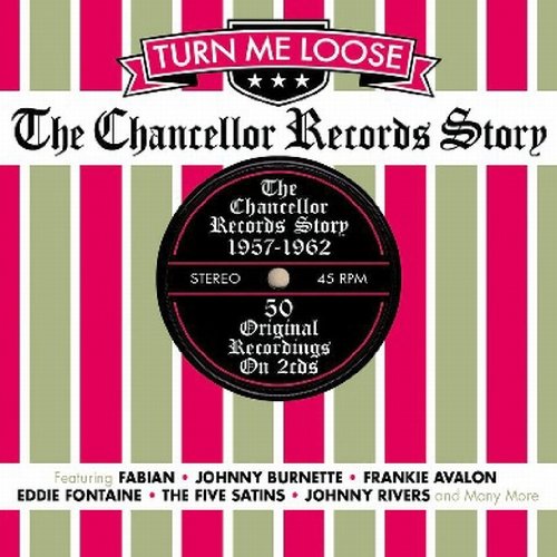Various - Turn Me Loose-Chancellor Records Story