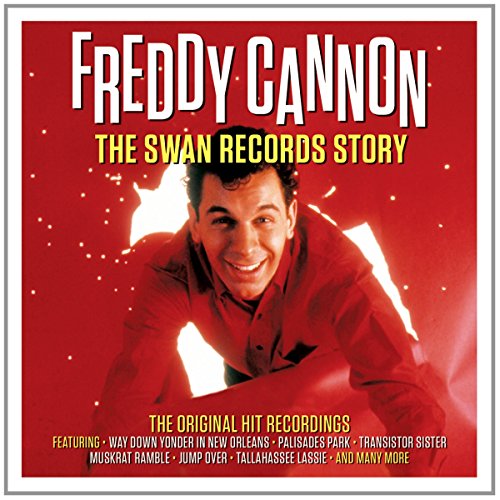 Freddy Cannon - Swan Records Story