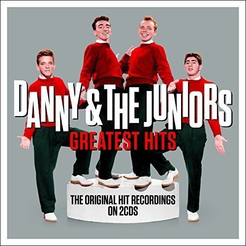 Danny & the Juniors - Greatest Hits