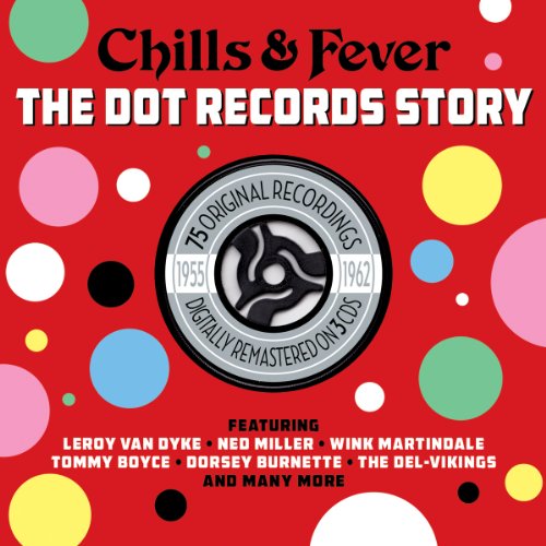 Various - Chills & Fever  The Dot Records Story