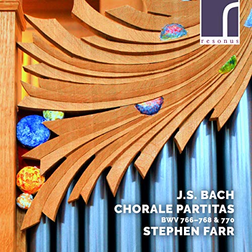 Bach , Johann Sebastian - Chorale Partitas BWV 766-768 & 770 (Farr)