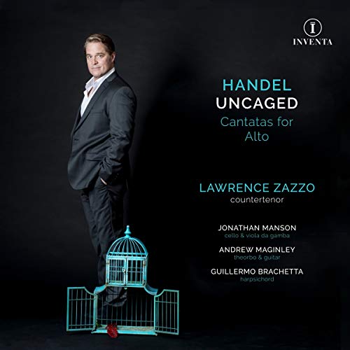 Zazzo,Lawrence, Manson,Jonathan, Maginley,Andrew, Zazzo,Lawrence, Manson,Jonathan, Maginley,Andrew - Handel Uncaged: Cantatas for Countertenor