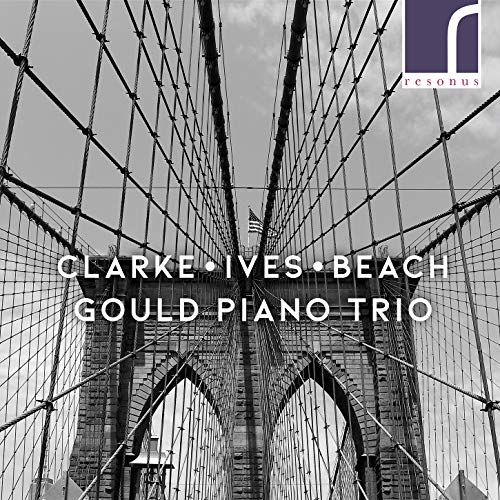 Gould Piano Trio , The - Clarke Ives Beach: Piano Trios