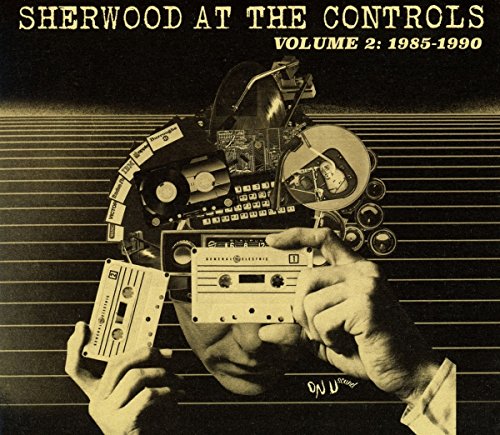 Adrian Sherwood - Sherwood at the Controls Vol.2: 1985-1990