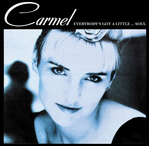 Carmel - Everybody S Got a Little Soul