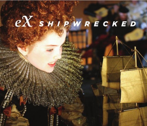 Ex Ensemble - Shipwrecked