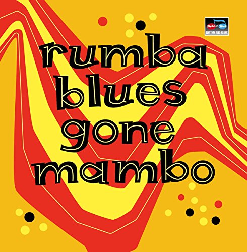 Sampler - Rumba Blues Gone Mambo