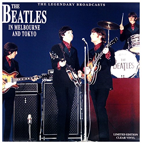 Beatles - In Melbourne and Tokyo / Legendary Broadcasts / Cl [Vinyl LP]