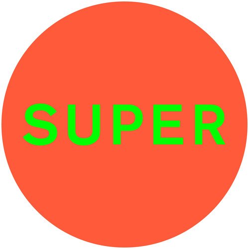 Pet Shop Boys - Super (Coloured Vinyl/Gatefold/Mp3) [Vinyl LP]
