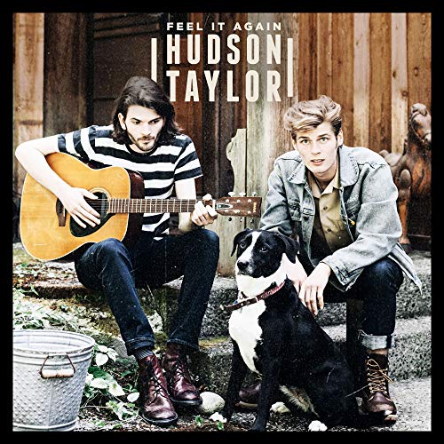 Hudson Taylor - Feel It Again EP