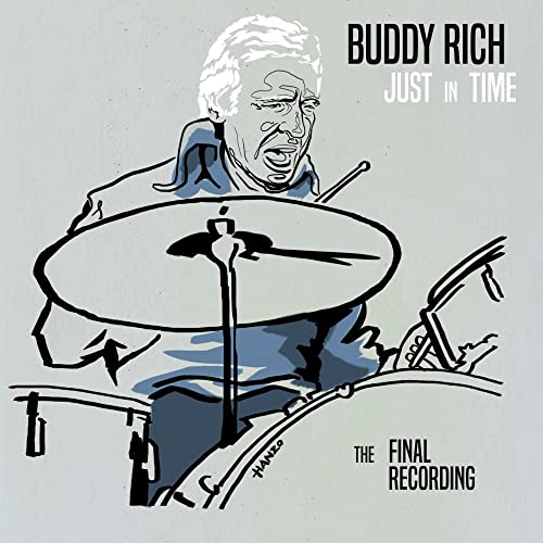 Buddy Rich - Just In Time - The Final Recording Deluxe Collector's Edition