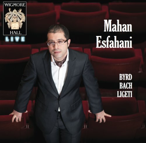 Mahan Esfahani - Cembalowerke-Wigmore Hall Live