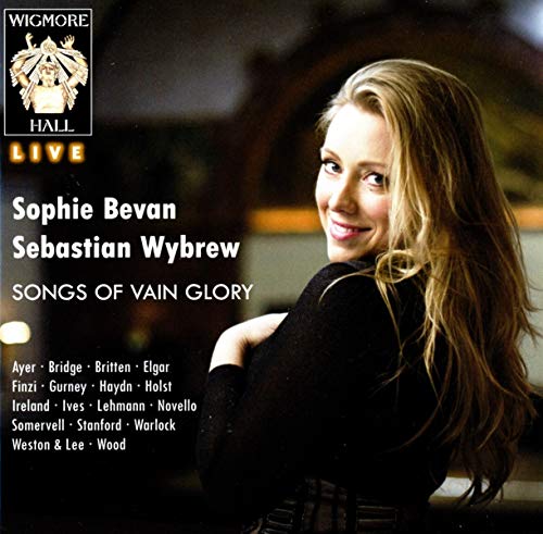 Bevan , Sophie & Wybrew , Sebastian - Songs of vain glory