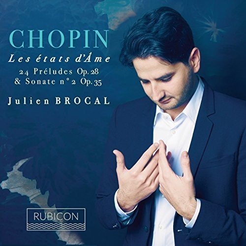 Chopin , Frederic - Les Etats D'Ame - 24 Preludes, Op. 28 & Sonate No. 2, Op, 35 (Brocal)