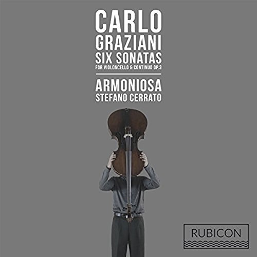 Graziani , Carlo - Sechs Sonaten für Violoncello und Continuo op. 3