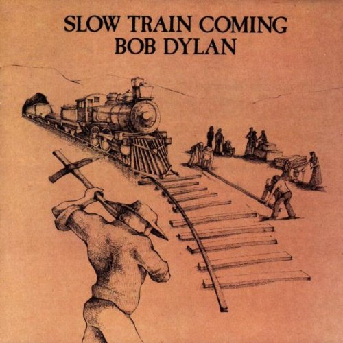 Dylan , Bob - Slow Train Coming