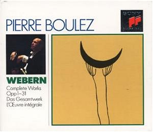 Webern , Anton - Das Gesamtwerk Opp. 1 - 31 (Pierre Boulez, Juilliard String Quartet)