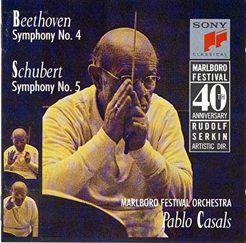 Casals , Pablo & Marlboro Festival Orchestra - Beethoven: Symphony No. 4 / Schubert: Symphony No. 5
