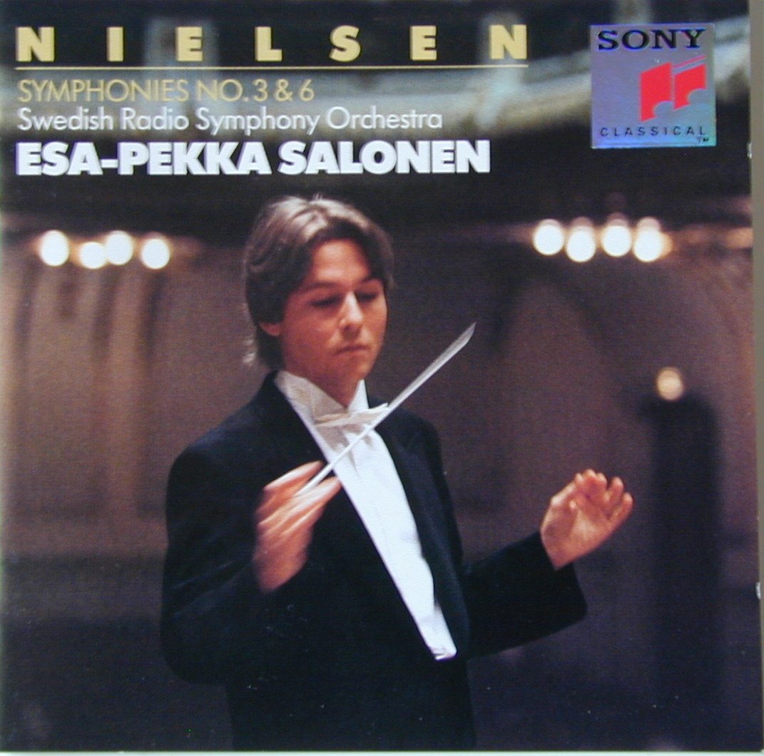 Nielsen , Carl - Symphonies Nos. 3 & 6 (Esa-Pekka Salonen)