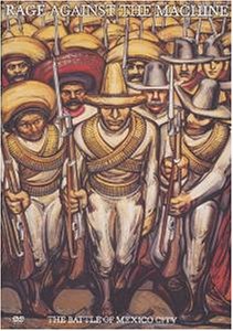 - Rage Against the Machine - The Battle of Mexico