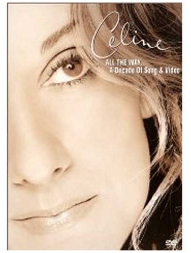  - Celine Dion - All The Way... A Decade Of Songs - Live