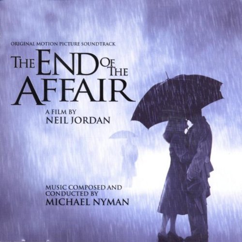 Nyman , Michael - Das Ende einer Affäre (The End of the Affair)