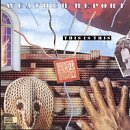 Weather Report - Tale Spinnin'