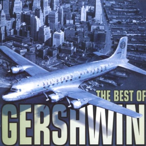 Sampler - George Gershwin 100 Jahre - The Best Of Gershwin