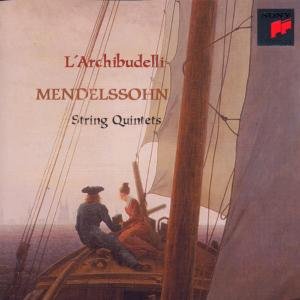 Mendelssohn , Felix - String Quintets (L'Archibudelli)