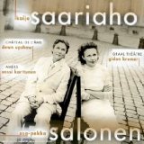 Saariaho , Kaija - Chateau de l'Ame / Graal Theatre / Amers (Salonen)
