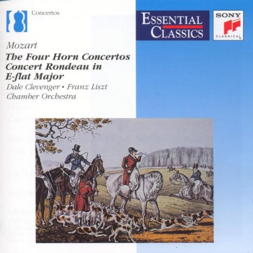 Mozart , Wolfgang Amadeus - The Four Horn Concertos / Concert Rondeau In E-Flat Major / L. Mozart: Sinfonia Pastorella (Clevenger, Rolla, Garcin-Marrou, Malgoire)