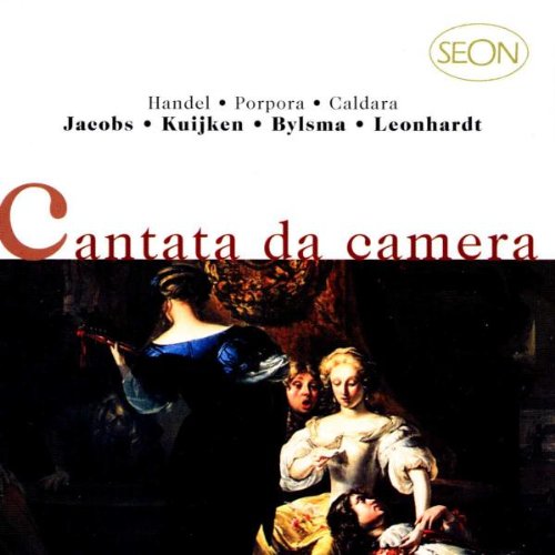 Jacobs / Kuijken / Bylsma / Leonhardt - Cantata Da Camera - Händel Porpora Caldara
