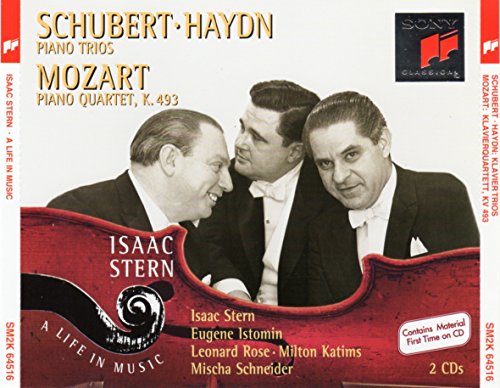 Stern , Isaac / Istomin , Eugene / Rose Leonard / Katims , Milton / Schneider , Mischa - Schubert / Hayden Mozart (Piano Trios, Piano Quartet K. 493)