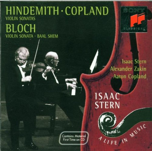 Stern , Isaac - Hindemith / Copland: Violin Sonatas / Bloch: Violin Sonata; Baal Shem (Stern, Zakin, Copland)