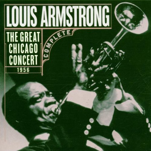 Louis Armstrong - The Great Chicago Concert 1956