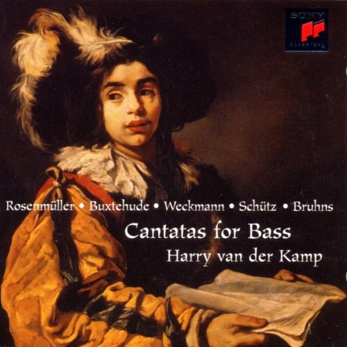 Kamp , Harry van der - Cantatas For Bass By Rosenmüller, Buxtehude, Weckmann, Schütz, Bruhns