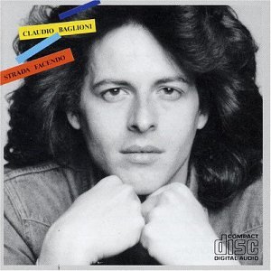 Claudio Baglioni - Strada Facendo