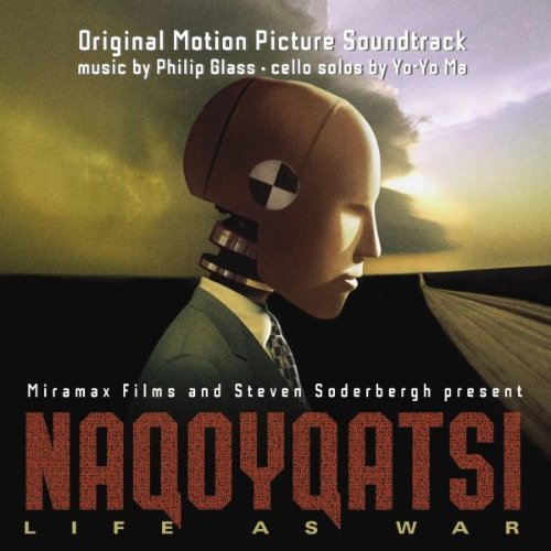 Glass , Philip - Naqoyqatsi - Life as war