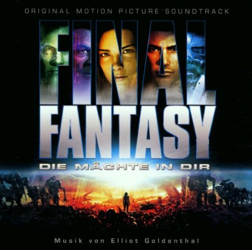 Goldenthal , Elliot - Final Fantasy - Die Mächte in Dir (Final Fantasy)