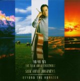 Yo Yo Ma & The Silk Road Ensemble - Silk Road Journeys: When Strangers Meet