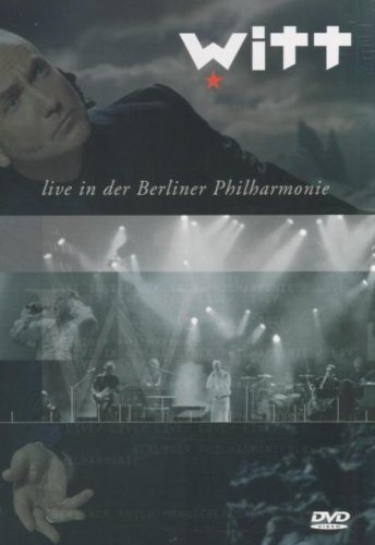 Witt - Witt - Live in der Berliner Philharmonie