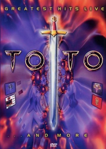 Toto - Toto - Greatest Hits Live ... and More