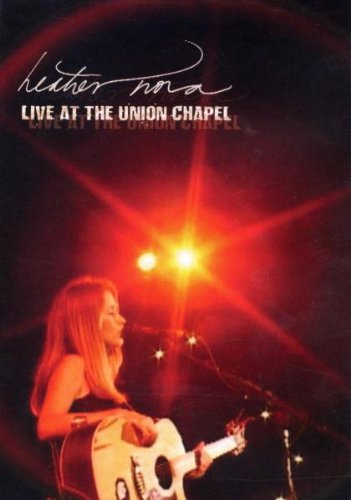 Nova , Heather - Heather Nova - Live at the Union Chapel