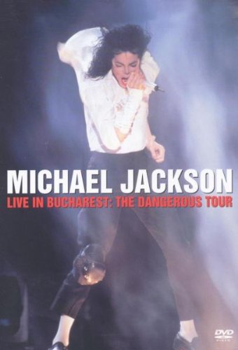 Jackson , Michael - Michael Jackson - Live in Bucharest: The Dangerous Tour