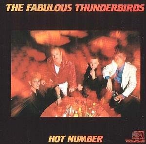 Fabulous Thunderbirds , The - Hot Number