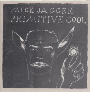 Jagger , Mick - Primitive cool