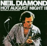 Neil Diamond - Hot August Night NYC