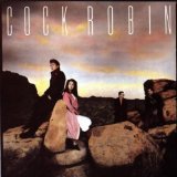 Cock Robin - First love last rittesd