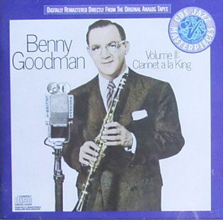 Goodman , Benny - 2: Clarinet A La King